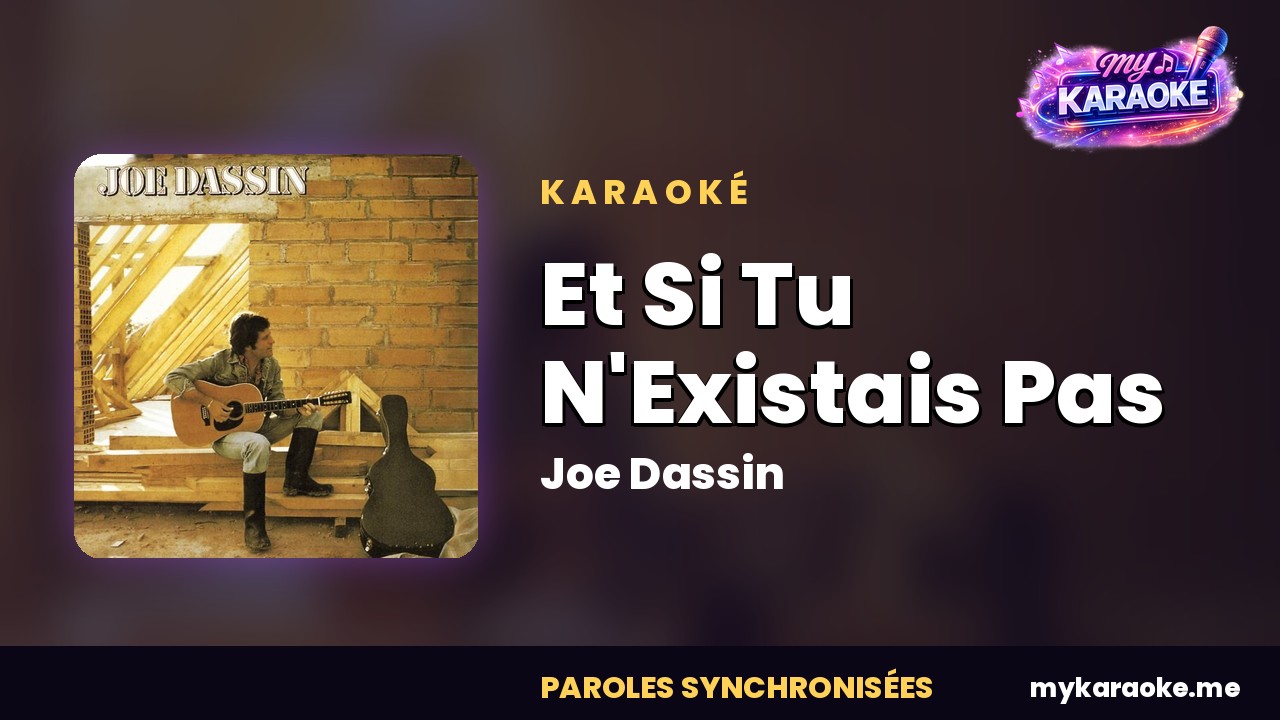 Karaoké Et Si Tu N'Existais Pas