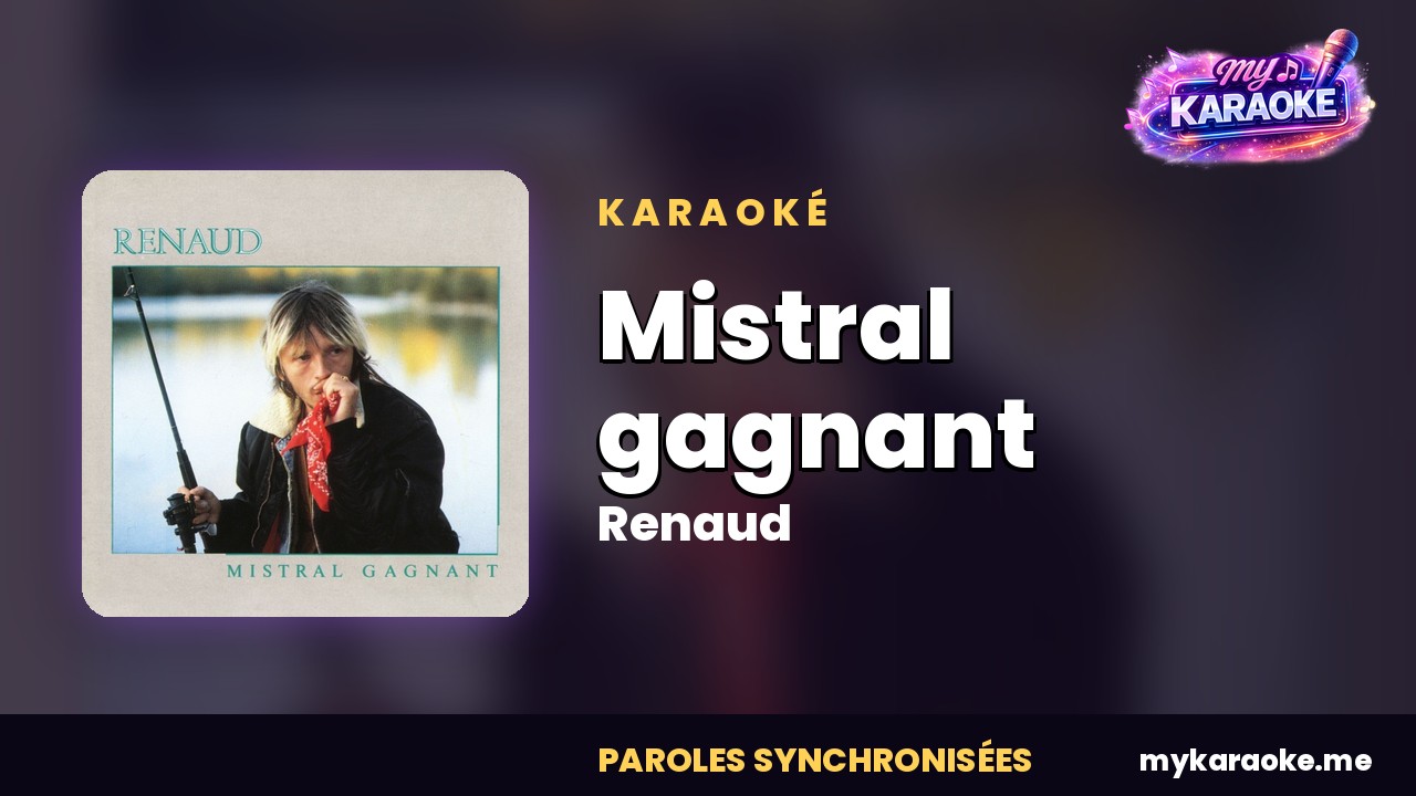 Karaoké Mistral gagnant