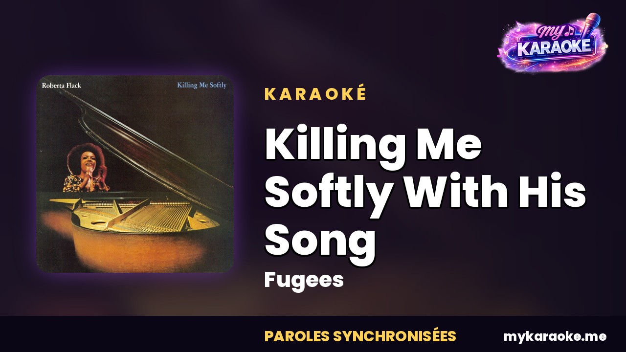 Karaoké Killing Me Softly With His Song