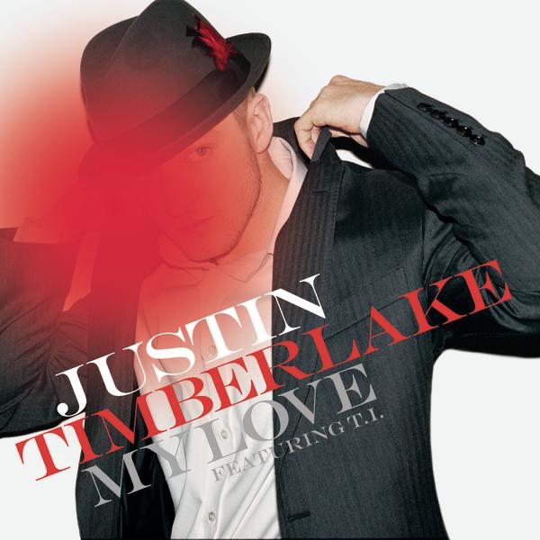 غلاف My Love لـJustin Timberlake; T.I.