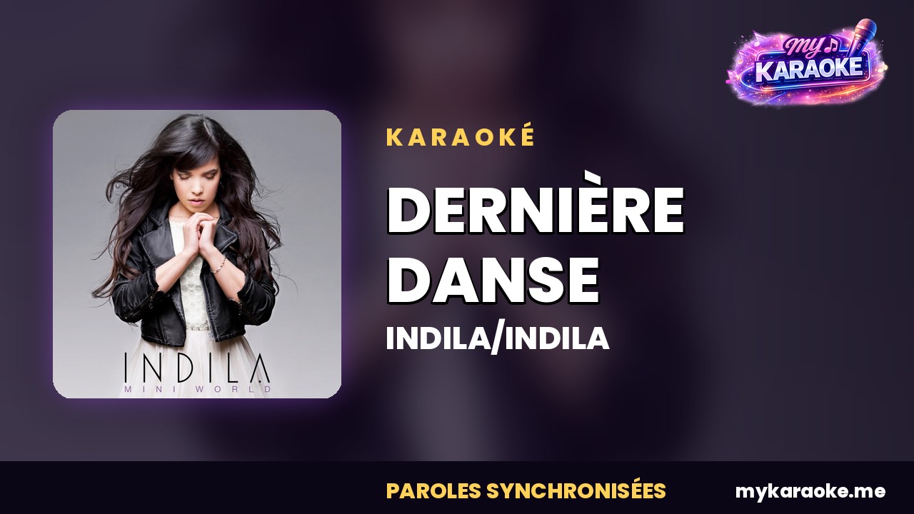 Karaoké DERNIÈRE DANSE