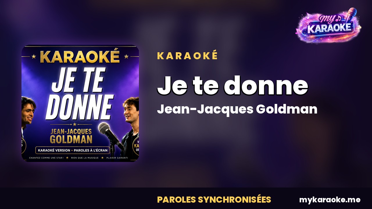 Karaoké Je te donne 
